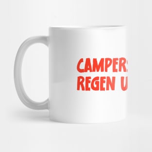 Camper Humor Lustiger Camping Spruch Campers Fluch ist Regen und Besuch Mug